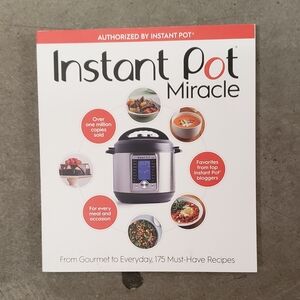 Instant Pot Miracle Cookbook